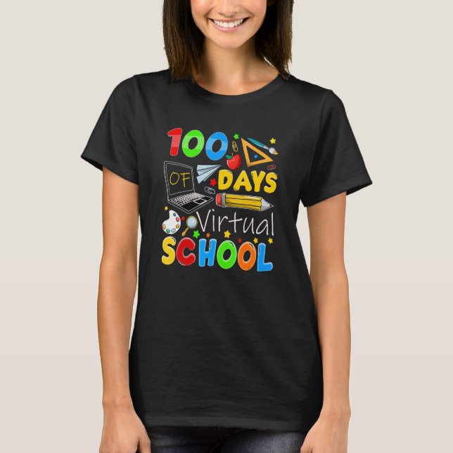 100 Days Of Virtual School Funny 100th Day Of Scho T-Shirt (Front)
