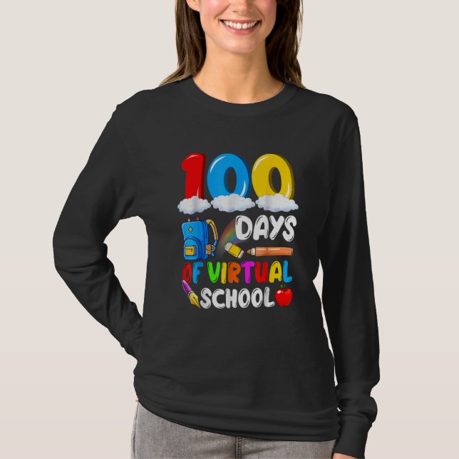 100 Days Of Virtual School Funny 100th Day Of Scho T-Shirt (Front)