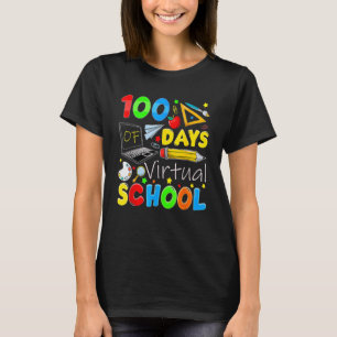 100 Days Of Virtual School Funny 100th Day Of Scho T-Shirt