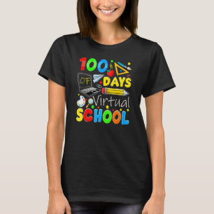 100 Days Of Virtual School Funny 100th Day Of Scho T-Shirt