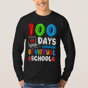 100 Days Of Virtual School Funny 100th Day Of Scho T-Shirt