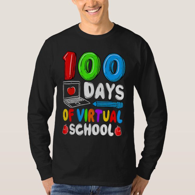 100 Days Of Virtual School Funny 100th Day Of Scho T-Shirt (Front)