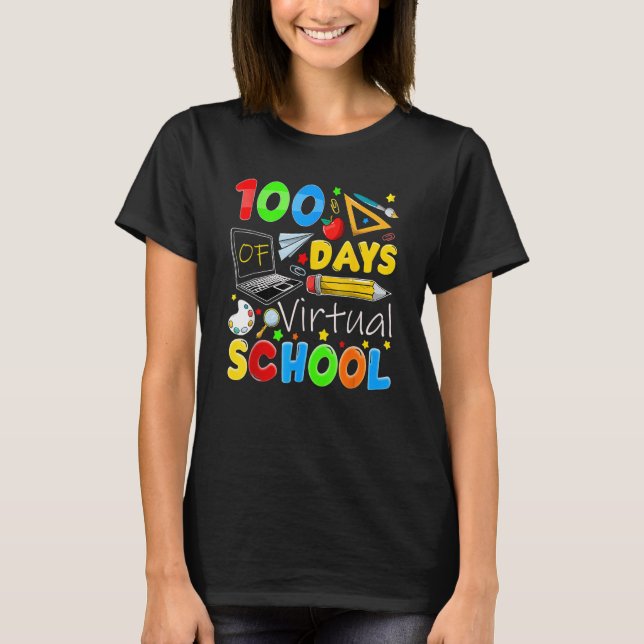 100 Days Of Virtual School Teacher 100th Day Of Sc T-Shirt (Front)
