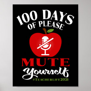 100 Days Of Virtual School Teacher Please Mute You Poster