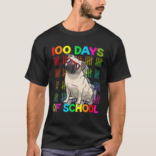 100 Days School Pug Dog Lovers 100Th Day Of School T-Shirt (Front)