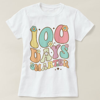 100 Days Smarter 100th Day School Teacher Girls T-Shirt