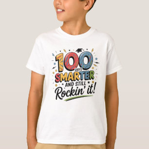 100 Days Smarter and Still Rockin’ It T-Shirt