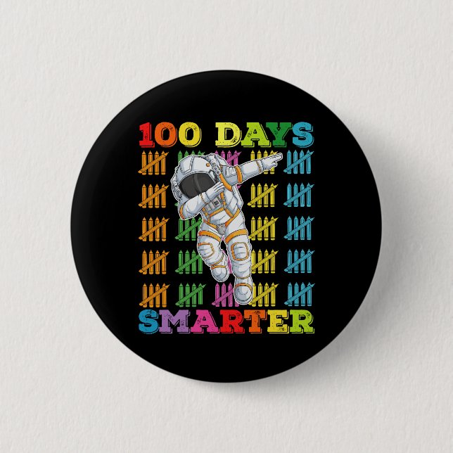 100 Days Smarter Astronaut 100th Day Of School 6 Cm Round Badge (Front)