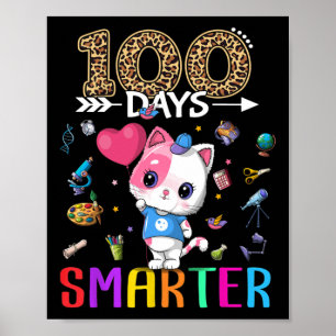 100 Days Smarter Cute Cat Girl Happy 100th Day Of  Poster