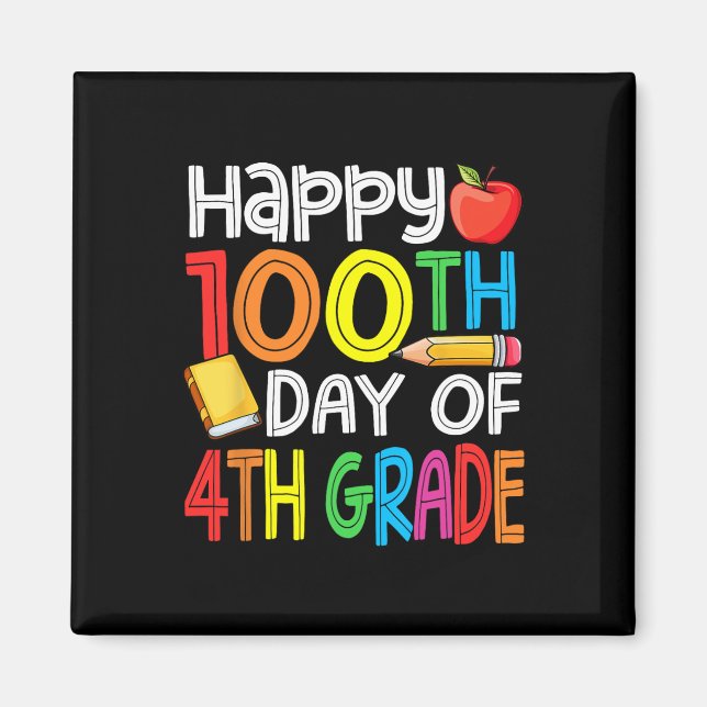 100 Days Smarter Fourth Grade 100th Day Of School  Magnet (Front)