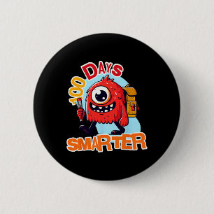 100 Days Smarter, Funny 100 Days Of School, Girls  6 Cm Round Badge