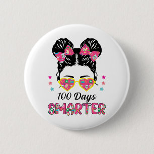 100 Days Smarter Girls Messy Bun Hair 100th Day Ti 6 Cm Round Badge