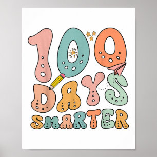 100 Days Smarter Happy 100th Day Of School Groovy Poster