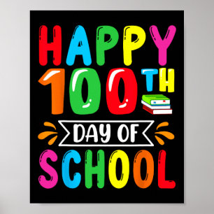 100 Days Smarter Happy 100th Day Of School Kids Bo Poster