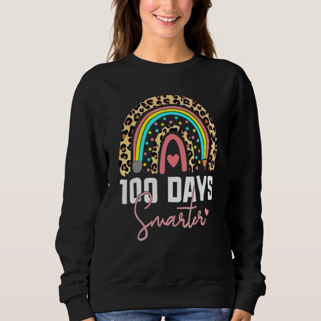 100 Days Smarter Happy 100th Day Of School Rainbow Sweatshirt (Front)