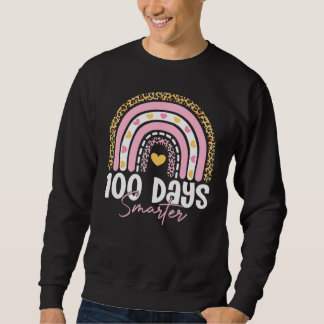 100 Days Smarter Happy 100th Day Of School Rainbow Sweatshirt