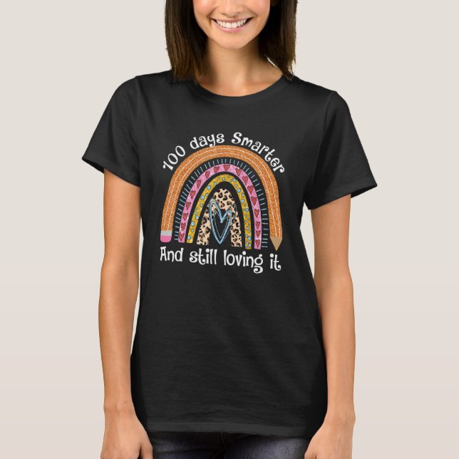 100 Days Smarter Happy 100th Day Of School Rainbow T-Shirt (Front)