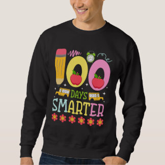 100 Days Smarter Happy 100th Day of School Teacher Sweatshirt