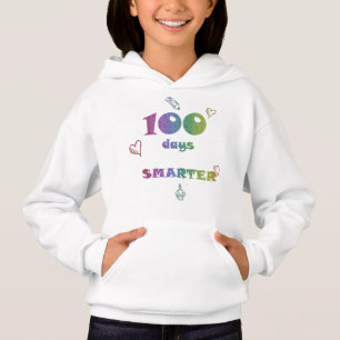 100 Days Smarter Hoodie – Funny Teacher Sweatshirt
