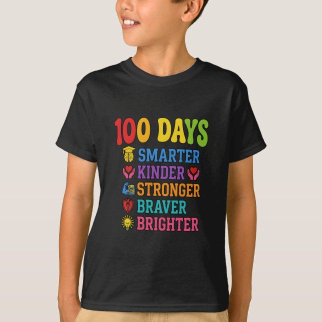 100 Days Smarter Kinder Braver Brighter School T-Shirt (Front)