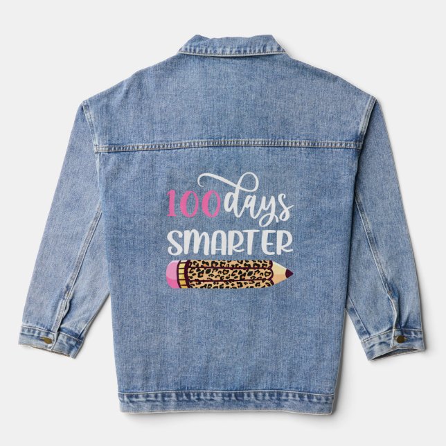 100 Days Smarter Leopard Pencil 100th Day Of Schoo Denim Jacket (Back)
