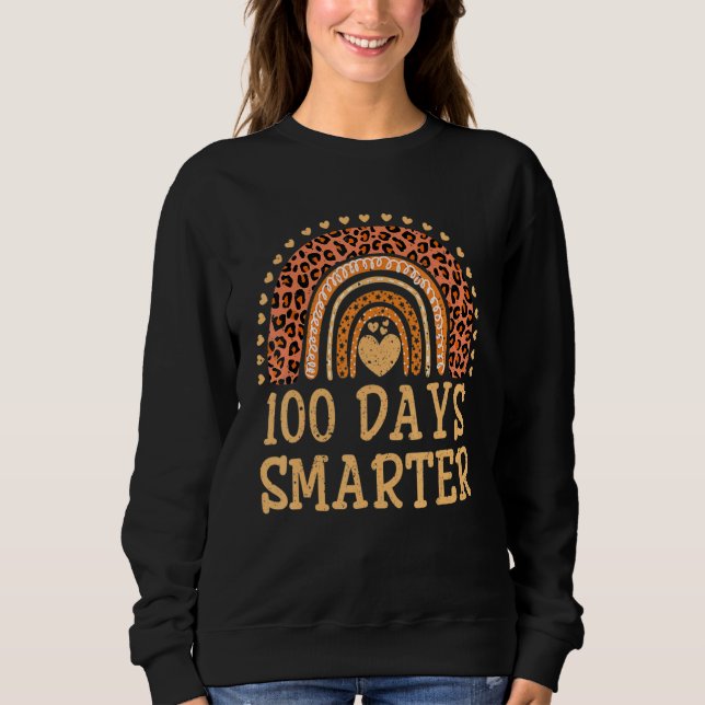 100 Days Smarter Leopard Teacher 100th Day Of Scho Sweatshirt (Front)