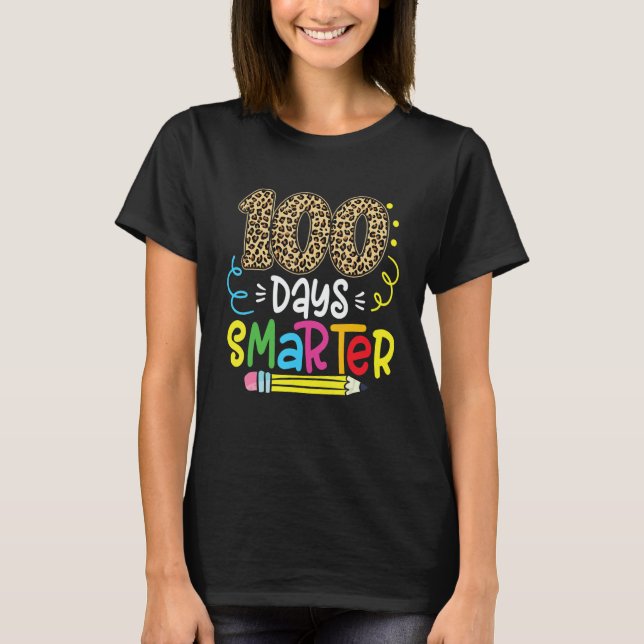 100 Days Smarter Leopard Teacher 100th Day Of Scho T-Shirt (Front)