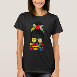 100 Days Smarter Messy Bun Teacher Happy 100th Day T-Shirt