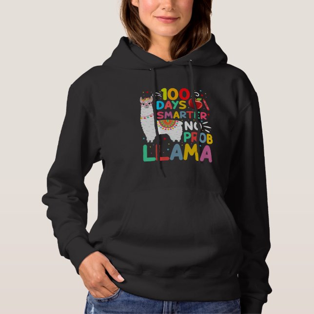 100 Days Smarter No Probllama Llama 100 Days of Sc Hoodie (Front)