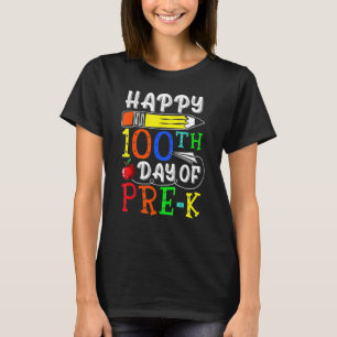 100 Days Smarter Pre K Happy 100th Day Of School P T-Shirt