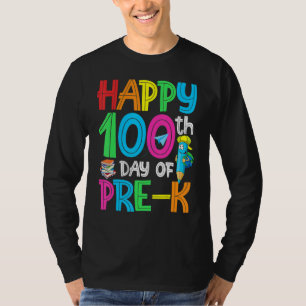 100 Days Smarter Pre K Happy 100th Day Of School P T-Shirt