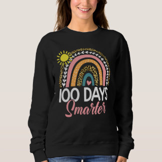 100 Days Smarter Rainbow Leopard Happy 100th Day O Sweatshirt