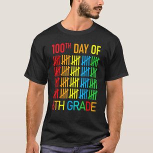 100 Days Smarter Sixth Grade 100th Day Of School 6 T-Shirt