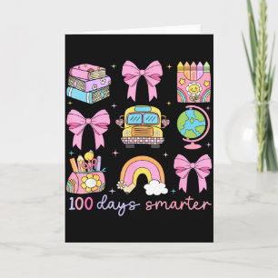 100 Days Smarter Teacher Girls Kids Cute 100th Day Card