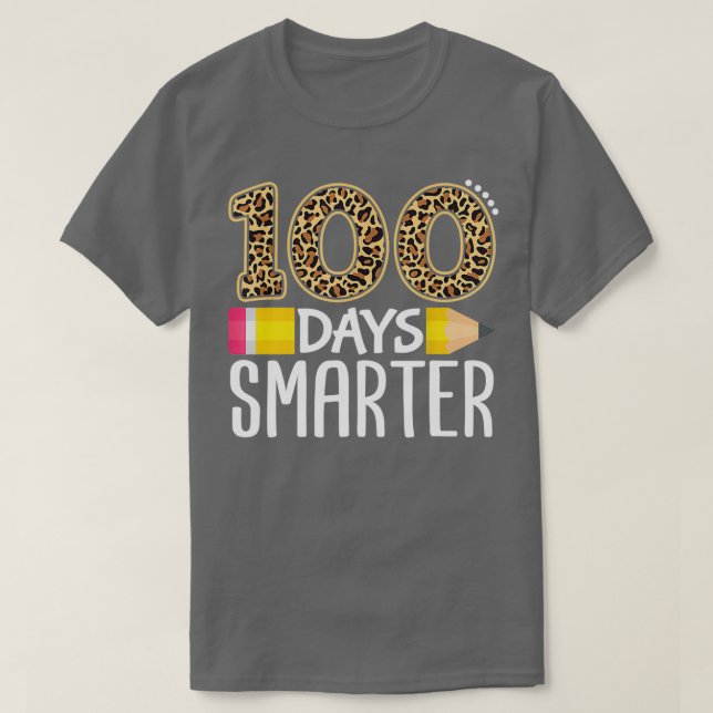 100 Days Smarter Teacher or Student 100th Day of s T-Shirt (Design Front)