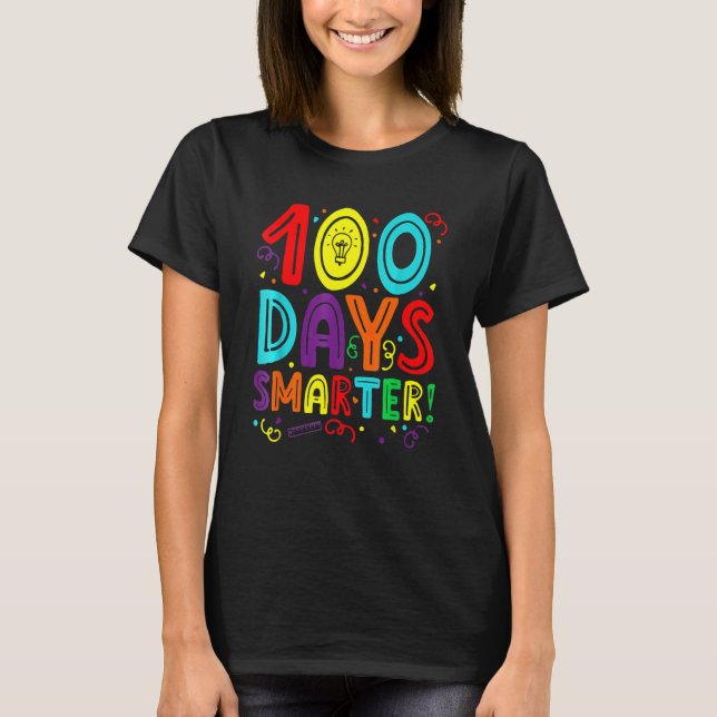 100 Days Smarter Teacher Student Happy 100th Day O T-Shirt (Front)
