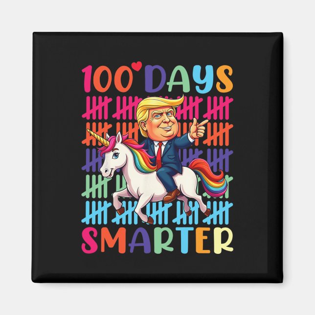 100 Days Smarter Trump Riding A Dinosaur T-rex Tea Magnet (Front)