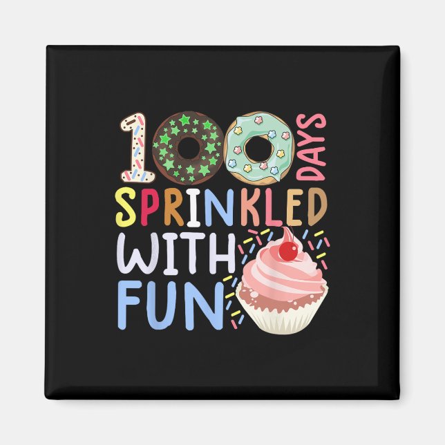 100 Days Sprinkled With Fun  Cupcake 100 days of s Magnet (Front)