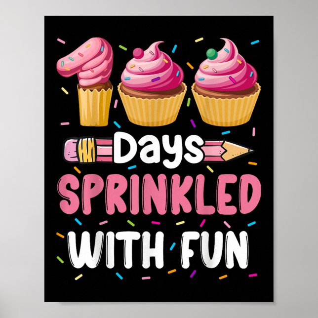 100 Days Sprinkled With Fun Cupcake 100th Day Of S Poster (Front)