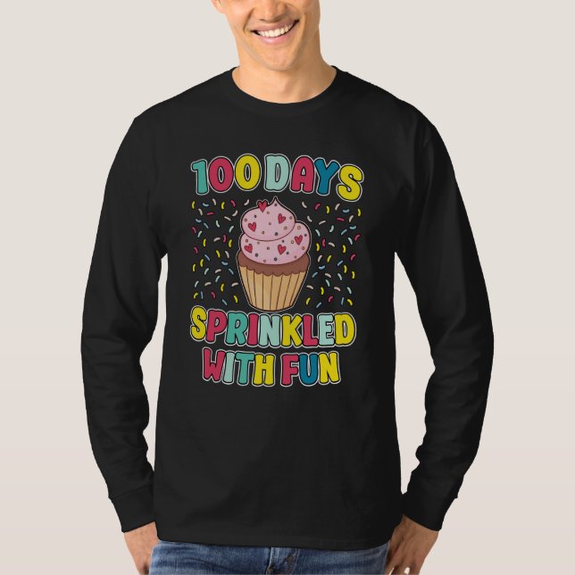 100 Days Sprinkled With Fun Cupcake 100th Day Scho T-Shirt (Front)
