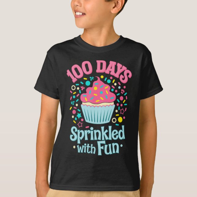 100 Days Sprinkled With Fun Cupcake Shirt Happy 10 (Front)