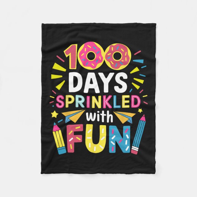 100 Days Sprinkled With Fun Doughnuts 100 Days Sma Fleece Blanket (Front)