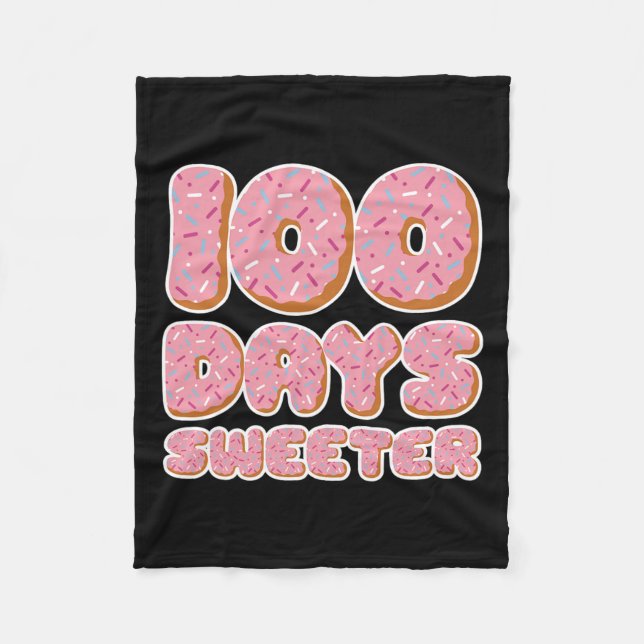 100 Days Sweeter 100 Days Of School Doughnut With  Fleece Blanket (Front)