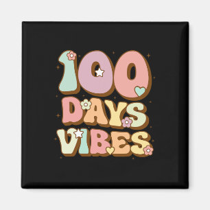 100 Days Vibes 100th Day Of School Groovy Teacher Magnet