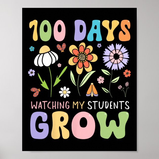 100 Days Watching My Students Grow Funny Cute Boho Poster (Front)