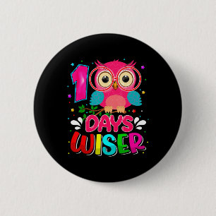 100 Days Wiser Cute Owl 100 Day Smarter 100 Days O 6 Cm Round Badge