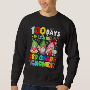 100 Days With My 3rd Grade Gnomies Gnome 100th Day Sweatshirt