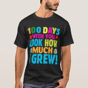 100 Days with You Look How Much I Grew 100th Day T-Shirt
