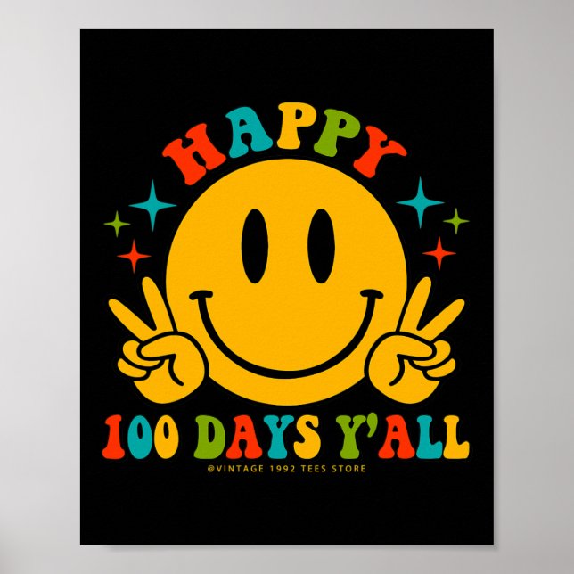 100 Days Y’all Teachers Students 100th Day Of Scho Poster (Front)