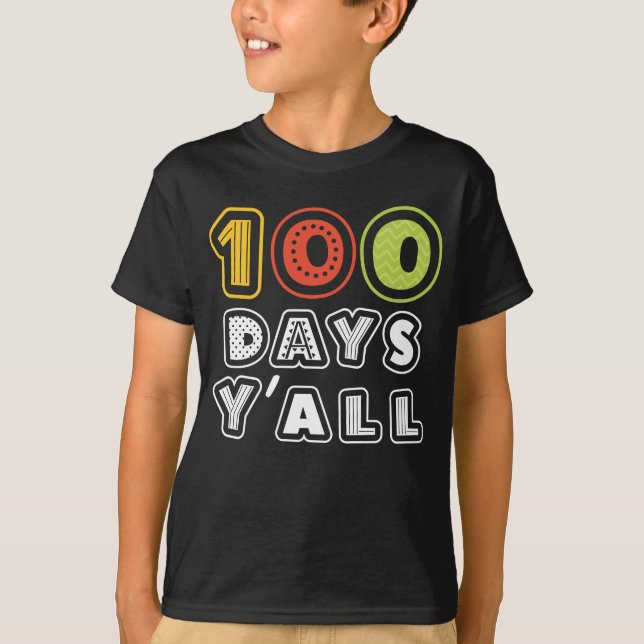 100 Days Y'all Funny 100th Day Of School T-Shirt (Front)